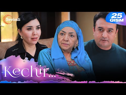 Kechir 25-qism (milliy serial) | Кечир 25-қисм (миллий сериал)
