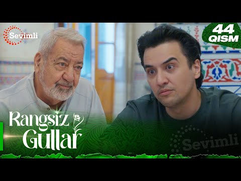Rangsiz gullar 44-qism (milliy serial) | Рангсиз гуллар 44-қисм (миллий сериал)