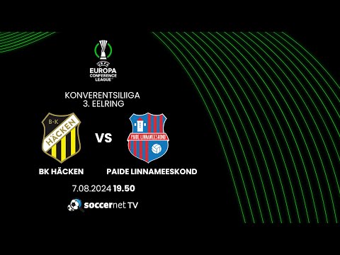 Häcken (SWE) - Paide (EST), UEFA Conference League