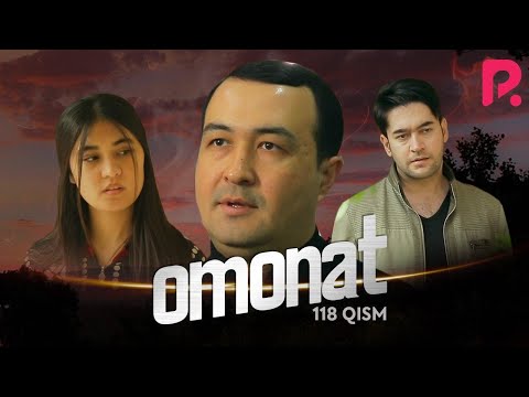 Omonat (o&#039;zbek serial) | Омонат (узбек сериал) 118-qism