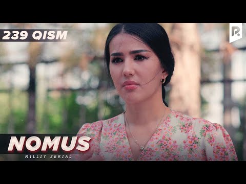 Nomus 239-qism (milliy serial) | Номус 239-кисм (миллий сериал)