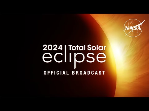 2024 Total Solar Eclipse: Through the Eyes of NASA (Official Broadcast)