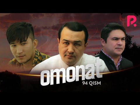 Omonat (o&#039;zbek serial) | Омонат (узбек сериал) 94-qism