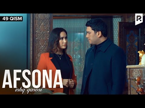 Afsona 49-qism (milliy serial) | Афсона 49-кисм (миллий сериал)