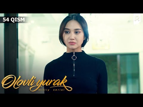 Olovli yurak 54-qism (milliy serial) | Оловли юрак 54-кисм (миллий сериал)