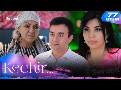 Kechir 77-qism (milliy serial) | Кечир 77-қисм (миллий сериал)