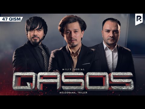 Qasos 47-qism (milliy serial) | Касос 47-кисм (миллий сериал)