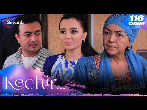 Kechir 116-qism (milliy serial) | Кечир 116-қисм (миллий сериал)