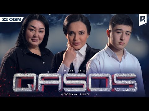 Qasos 32-qism (milliy serial) | Касос 32-кисм (миллий сериал)