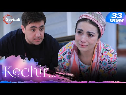 Kechir 33-qism (milliy serial) | Кечир 33-қисм (миллий сериал)