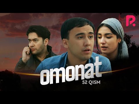 Omonat (o&#039;zbek serial) | Омонат (узбек сериал) 52-qism