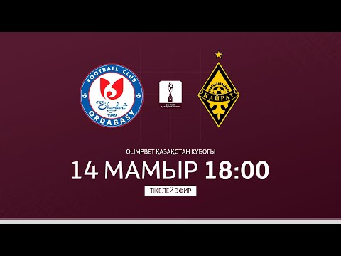 ОРДАБАСЫ VS ҚАЙРАТ | | OLIMPBET ҚАЗАҚСТАН КУБОГЫ 2025 | 1/4 ФИНАЛ