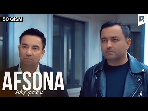 Afsona 50-qism (milliy serial) | Афсона 50-кисм (миллий сериал)