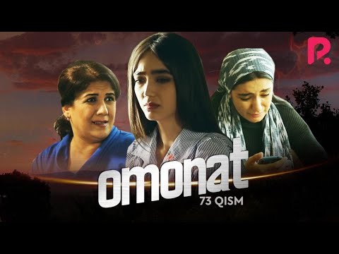 Omonat (o&#039;zbek serial) | Омонат (узбек сериал) 73-qism