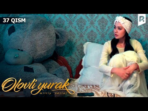 Olovli yurak 37-qism (milliy serial) | Оловли юрак 37-кисм (миллий сериал)