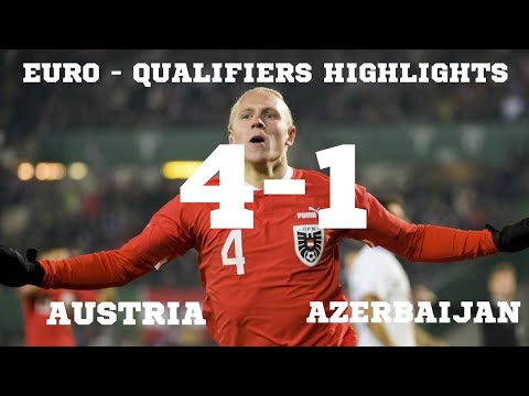 Austria vs Azerbaijan 4-1 | All Goals &amp; Extended Highlights | European Championship Qualifying