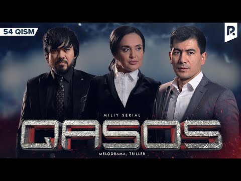 Qasos 54-qism (milliy serial) | Касос 54-кисм (миллий сериал)