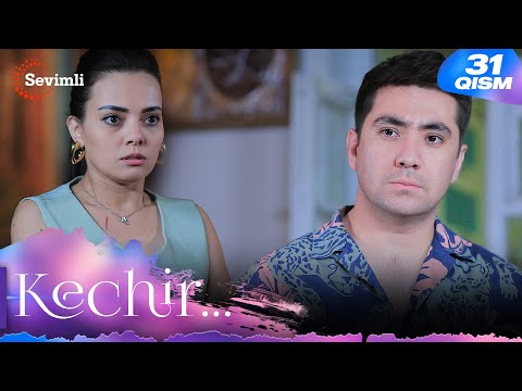 Kechir 31-qism (milliy serial) | Кечир 31-қисм (миллий сериал)
