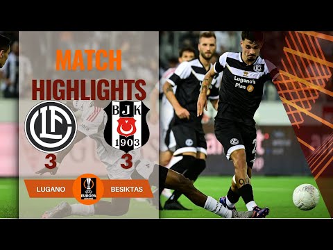 LUGANO 3 3 BESIKTAS | UEFA EUROPA LEAGUE HIGHLIGHTS | 22-08-2024