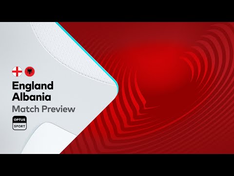 PREVIEW: England v Albania | FIFA World Cup Qualifiers