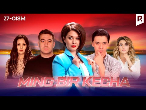Ming bir kecha 27-qism (milliy serial) | Минг бир кеча 27-кисм (миллий сериал)