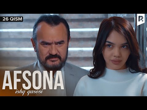 Afsona 26-qism (milliy serial) | Афсона 26-кисм (миллий сериал)