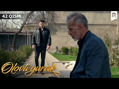 Olovli yurak 42-qism (milliy serial) | Оловли юрак 42-кисм (миллий сериал)