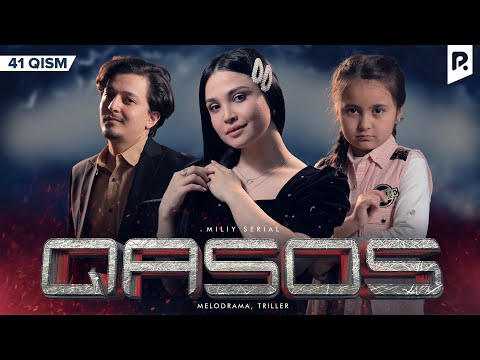 Qasos 41-qism (milliy serial) | Касос 41-кисм (миллий сериал)