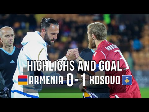 Armenia - Kosovo (0-1) Highlights and Goal | Հայաստան - Կոսովո խաղի գոլը և վտանգավոր պահերը