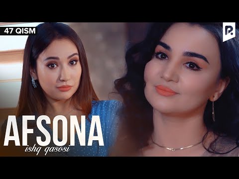 Afsona 47-qism (milliy serial) | Афсона 47-кисм (миллий сериал)