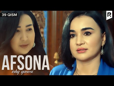 Afsona 39-qism (milliy serial) | Афсона 39-кисм (миллий сериал)