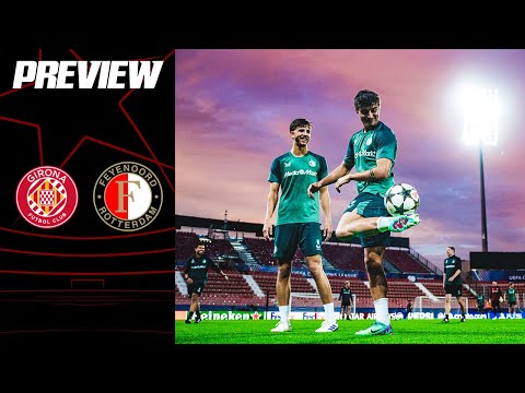 PREVIEW 🌟 | Girona FC - Feyenoord | Champions League phase 2024-2025