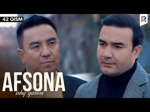 Afsona 42-qism (milliy serial) | Афсона 42-кисм (миллий сериал)