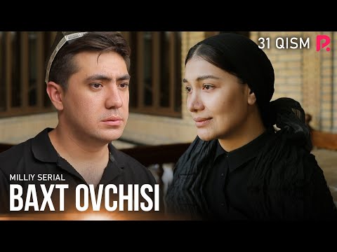 Baxt ovchisi 31-qism (milliy serial) | Бахт овчиси 31-кисм (миллий сериал)