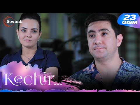 Kechir 23-qism (milliy serial) | Кечир 23-қисм (миллий сериал)