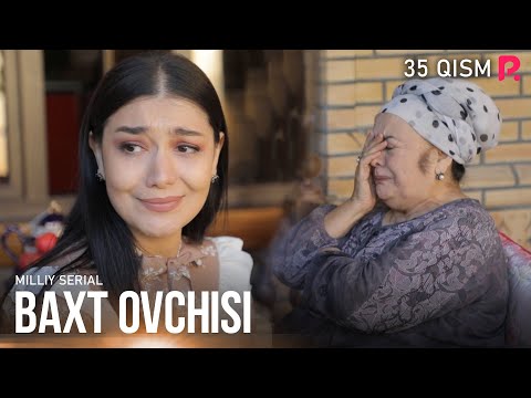 Baxt ovchisi 35-qism (milliy serial) | Бахт овчиси 35-кисм (миллий сериал)