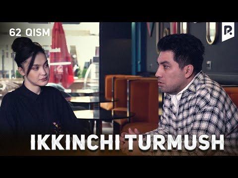 Ikkinchi turmush 62-qism (milliy serial) | Иккинчи турмуш 62-кисм (миллий сериал)