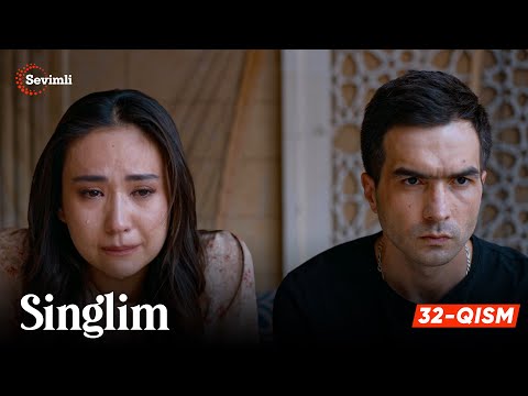 Singlim 32-qism (milliy serial) | Синглим 32-қисм (миллий сериал)
