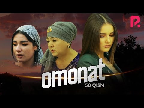 Omonat (o&#039;zbek serial) | Омонат (узбек сериал) 50-qism