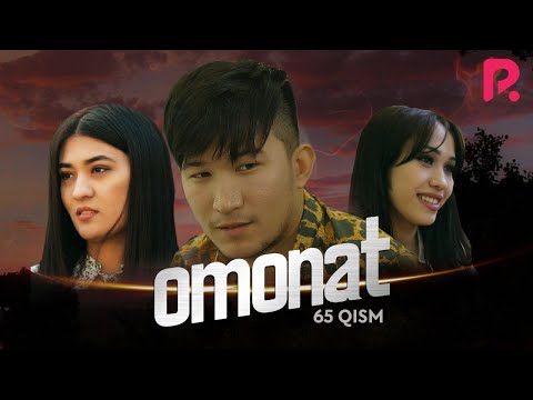 Omonat (o&#039;zbek serial) | Омонат (узбек сериал) 65-qism