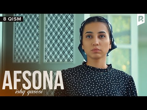 Afsona 8-qism (milliy serial) | Афсона 8-кисм (миллий сериал)