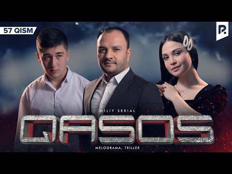 Qasos 57-qism (milliy serial) | Касос 57-кисм (миллий сериал)