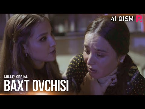 Baxt ovchisi 41-qism (milliy serial) | Бахт овчиси 41-кисм (миллий сериал)