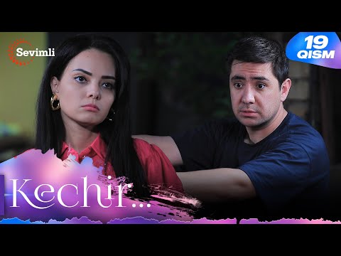 Kechir 19-qism (milliy serial) | Кечир 19-қисм (миллий сериал)