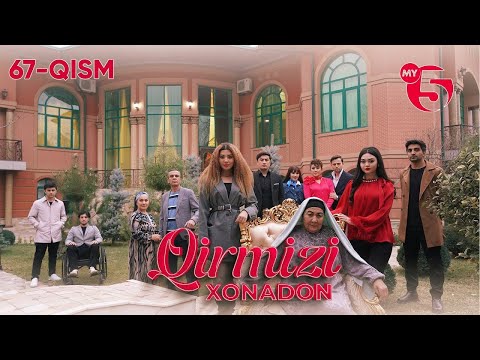 &quot;Qirmizi xonadon&quot; yoxud &quot;Qalbim o&#039;g&#039;risi&quot; 67-qism (milliy serial)