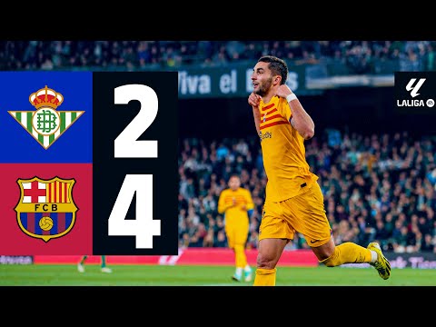 BETIS 2 vs 4 FC BARCELONA | LALIGA 2023/24 MD21