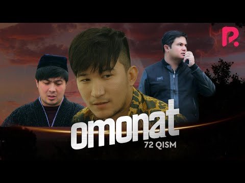 Omonat (o&#039;zbek serial) | Омонат (узбек сериал) 72-qism