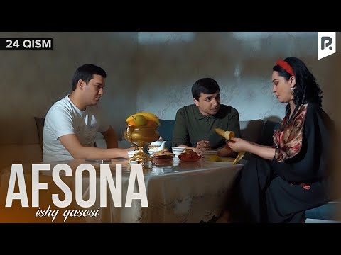 Afsona 24-qism (milliy serial) | Афсона 24-кисм (миллий сериал)