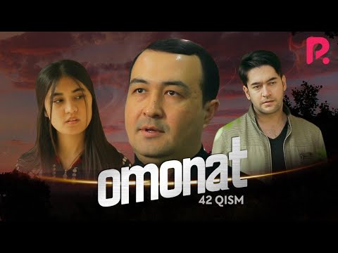 Omonat (o&#039;zbek serial) | Омонат (узбек сериал) 42-qism