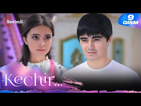 Kechir 9-qism (milliy serial) | Кечир 9-қисм (миллий сериал)